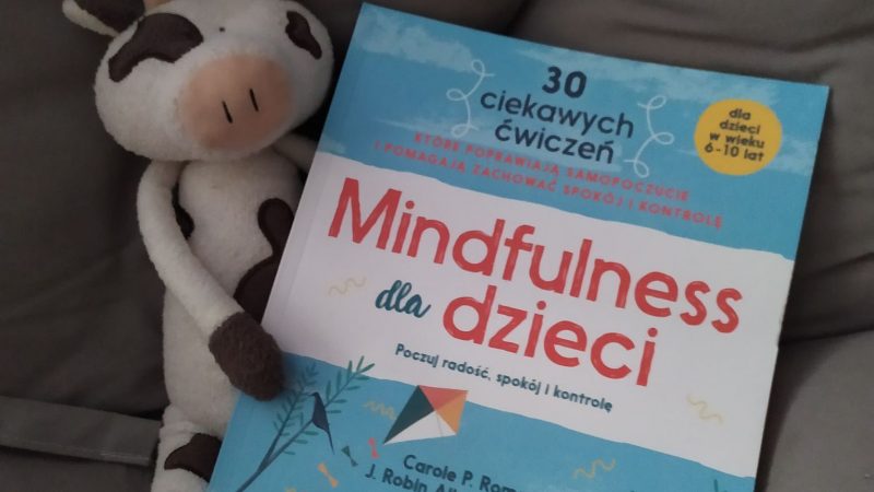 Witaj w świecie dziecięcego „Mindfulness”